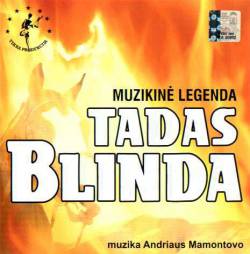 Andrius Mamontovas : Tadas Blinda